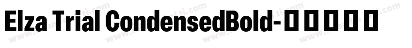 Elza Trial CondensedBold字体转换